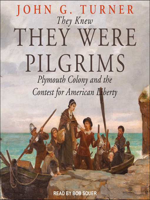 Title details for They Knew They Were Pilgrims by John G. Turner - Available